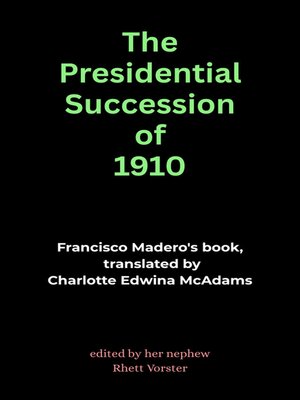 cover image of The Presidential Succession of 1910